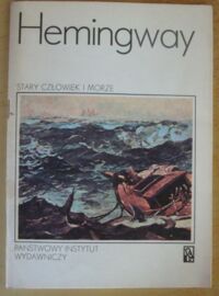Miniatura okładki Hemingway Ernest Stary człowiek i morze. /Koliber/