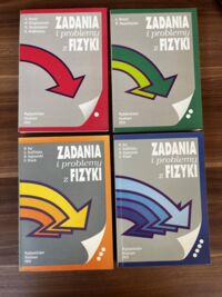 Zdjęcie nr 1 okładki Hennel A. i in. Zadania i problemy z fizyki. Tom 1-4. T.1:Mechanika klasyczna i relatywistyczna. T.2:Pola. Obwody. Termodynamika. T.3:Drgania i fale skalarne. T.4:Fale elektromagnetyczne. Fale materii.