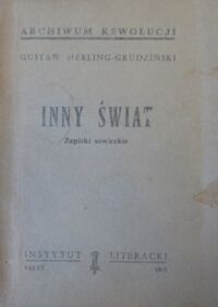 Zdjęcie nr 1 okładki Herling-Grudziński Gustaw Inny świat. Zapiski sowieckie. /Archiwum Rewolucji/