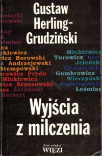 Miniatura okładki Herling - Grudziński Gustaw Wyjścia z milczenia. Szkice.