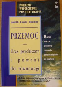 Zdjęcie nr 1 okładki Herman Judith Lewis Przemoc. Uraz psychiczny i powrót do równowagi.