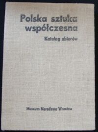 Miniatura okładki Hermansdorfer Mariusz /red./ Polska sztuka współczesna. Katalog zbiorów.
