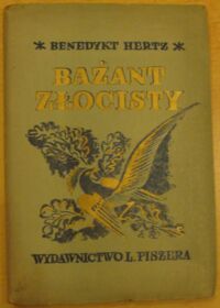 Miniatura okładki Hertz Benedykt /ilustr. Mackiewicz Kamil/ Bażant złocisty.