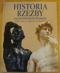 Zdjęcie nr 1 okładki Heslewood Juliet Historia rzeźby zachodnioeuropejskiej. Przewodnik dla młodych czytelników.