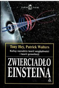 Miniatura okładki Hey Tony, Walters Patrick Zwierciadło Einsteina. /Tajemnice Nauki/