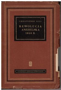 Miniatura okładki Hill Christopher /red./ Rewolucja angielska 1640 r. Cztery studia.