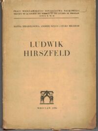 Zdjęcie nr 1 okładki Hirszfeldowa Hanna, Kelus Andrzej, Milgrom Feliks Ludwik Hirszfeld.