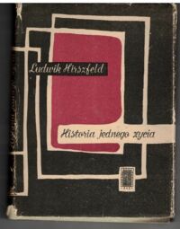 Miniatura okładki Hirszweld Ludwik Historia jednego życia.