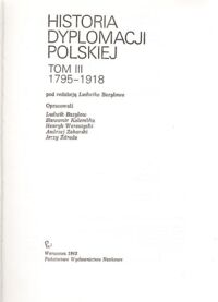 Miniatura okładki  Historia dyplomacji polskiej. Tom III. 1795-1918.