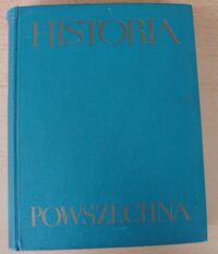Miniatura okładki  Historia powszechna. Tom I. /Historia powszechna w dziesięciu tomach opracowana przez Akademię Nauk ZSRR/