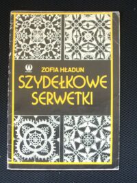 Miniatura okładki Hładun Zofia Szydełkowe serwetki.