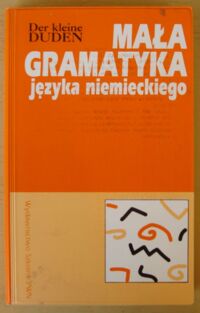 Zdjęcie nr 1 okładki Hober Rudolf i Ursula, Lewiccy Roman i Grażyna Der kleine Duden. Mała gramatyka języka niemieckiego.