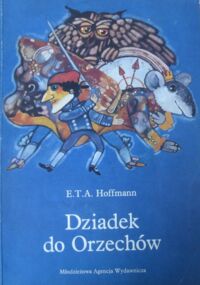 Miniatura okładki Hoffmann E.T.A. /ilustr. B. Truchanowska/ Dziadek do orzechów.