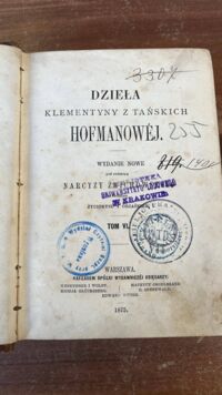 Miniatura okładki Hoffmanowa Klementyna Dzieła Klementyny z Tańskich Hofmanowej. Wydanie Nowe pod redakcją Narcyzy Żmichowskiej z dodaniem życiorysu i objaśnień. Tom VI.