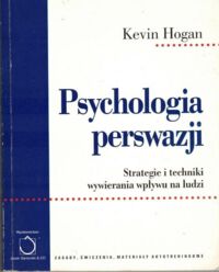 Zdjęcie nr 1 okładki Hogan Kevin Psychologia perswazji.
