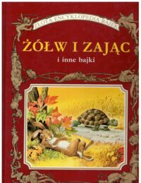 Miniatura okładki Holeinone Peter Żółw i zając i inne bajki. /Złota Encyklopedia Bajek/