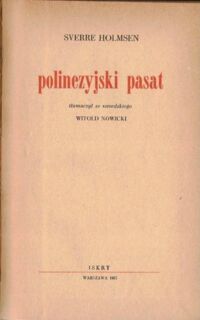 Zdjęcie nr 1 okładki Holmsen Sverre Polinezyjski pasat. /Naokoło świata/