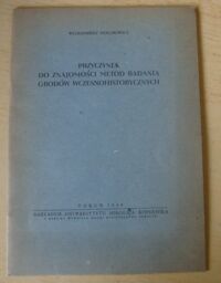 Miniatura okładki Hołubowicz Włodzimierz Przyczynek do znajomości metod badania grodów wczesnohistorycznych.