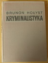 Miniatura okładki Hołyst Brunon Kryminalistyka.