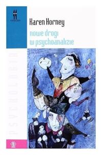Miniatura okładki Horney Karen Nowe drogi w psychoanalizie.
