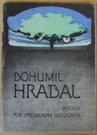 Miniatura okładki Hrabal Bohumil Pociągi pod specjalnym nadzorem.