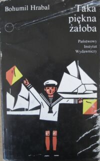 Miniatura okładki Hrabal Bohumil Taka piękna żałoba. /Współczesna Proza Światowa/