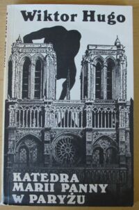 Zdjęcie nr 1 okładki Hugo Wiktor Katedra Marii Panny w Paryżu.