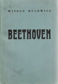 Miniatura okładki Hulewicz Witold Beethoven.