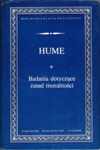 Zdjęcie nr 1 okładki Hume David Badania dotyczące rozumu ludzkiego wraz z apendyksami. /Biblioteka Klasyków Filozofii/