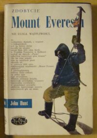 Zdjęcie nr 1 okładki Hunt John Zdobycie Mount Everestu. /Naokoła Świata/