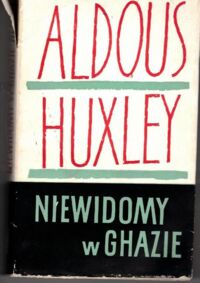 Miniatura okładki Huxley Alaous Niewidomy w Ghazie.