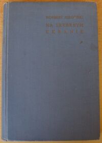 Miniatura okładki Igłowski Norbert Na srebrnym ekranie. Kino-filmy kinowe. Z ilustracjami. /Biblioteka Naukowa dla młodzieży. Tom V/