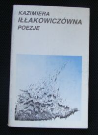 Miniatura okładki Iłłakowiczówna Kazimiera Poezje.
