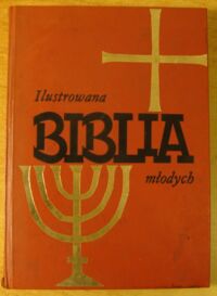 Miniatura okładki  Ilustrowana Biblia młodych.