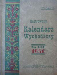 Zdjęcie nr 1 okładki  Ilustrowany Kalendarz Wychodźczy na rok 1956.