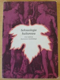 Miniatura okładki Imieliński Kazimierz /red./ Seksuologia kulturowa.