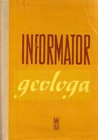 Zdjęcie nr 1 okładki  Informator geologa.