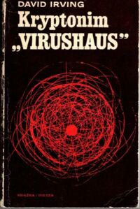 Miniatura okładki Irving David Kryptonim "Virushaus". Badania nad bombą atomową w III Rzeszy.