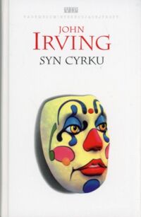Miniatura okładki Irving John Syn cyrku. /Vademecum Interesującej Prozy/