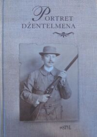 Miniatura okładki Iwaszkiewicz Maria /oprac./, Kapuściński Ryszard /wstęp do części afrykańskiej/ Portret dżentelmena.