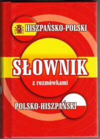 Miniatura okładki Jabubowski Bronisław Słownik hiszpańsko-polski, polsko-hiszpański z rozmówkami.