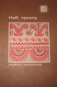 Miniatura okładki Jackowska Jadwiga Haft ręczny.