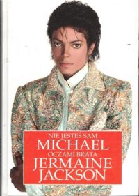 Miniatura okładki Jackson Jermaine Nie jesteś sam. Michael oczami brata.