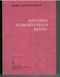 Miniatura okładki Jaczynowska Maria Historia starożytnego Rzymu.