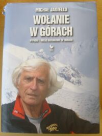 Zdjęcie nr 1 okładki Jagiełło Michał Wołanie w górach. Wypadki i akcje ratunkowe w Tatrach.