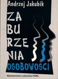 Miniatura okładki Jakubik Andrzej Zaburzenia osobowości.