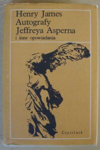 Miniatura okładki James Henry Autografy Jeffreya Asperna i inne opowiadania. /Nike/
