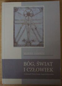 Miniatura okładki Jamróz Marek Bóg, świat i człowiek w pismach Honoriusza Augustodunensisa.
