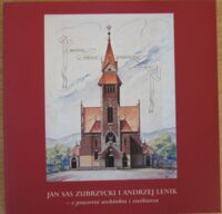 Miniatura okładki Jan Sas Zubrzycki i Andrzej Lenik - z pracowni architekta i rzeźbiarza.