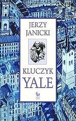 Zdjęcie nr 1 okładki Janicki Jerzy Kluczyk Yale.